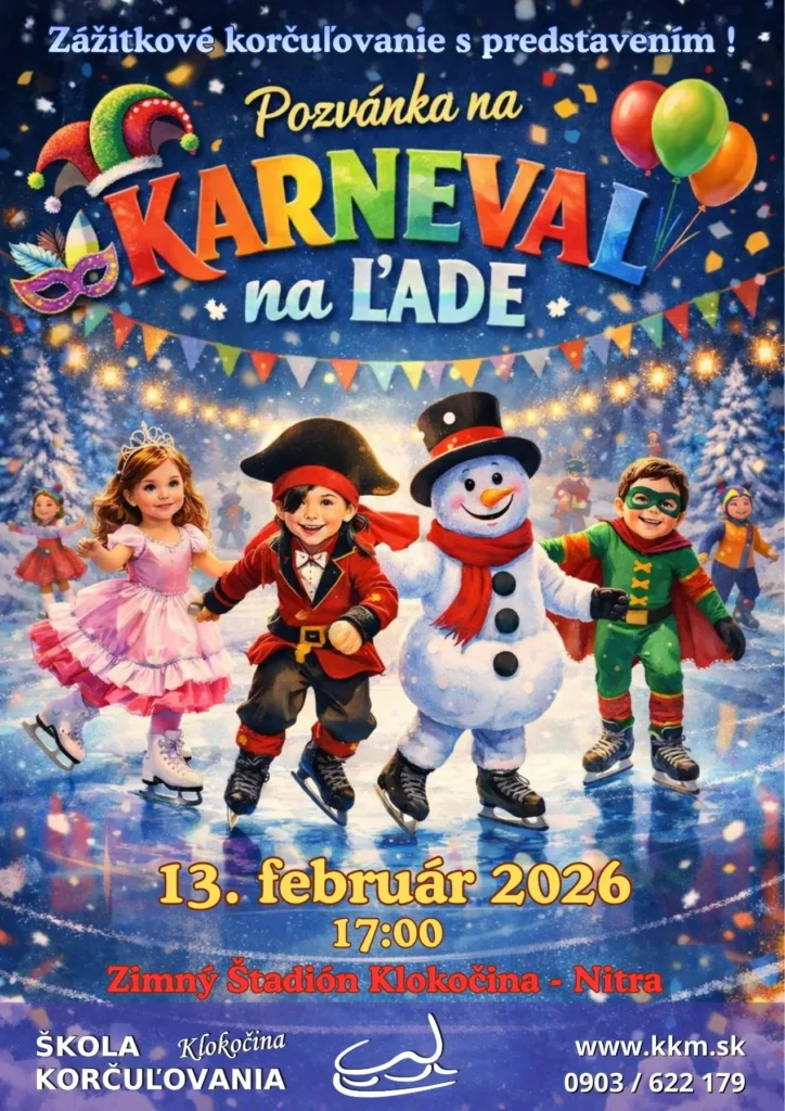 Kultúrne podujatie, Karneval na ľade Nitra Klokočina. 13.2. 2026